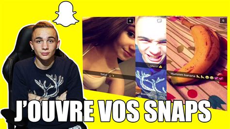 J OUVRE VOS SNAPS YouTube