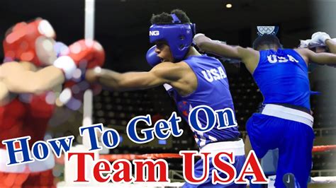 How To Get On Team Usa For Boxing Youtube