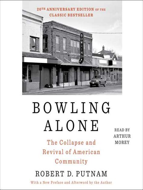 Bowling Alone Revised And Updated The Collapse And Revival Of