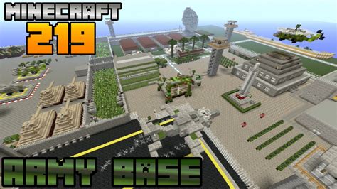 Minecraft Lets Build 219 Army Base Youtube
