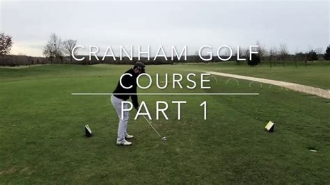 Cranham Course Vlog Part1 Youtube