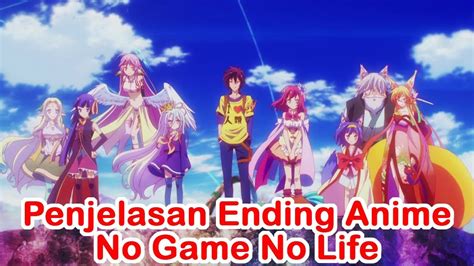 Penjelasan Ending Anime No Game No Life Kelanjutan Cerita No Game No