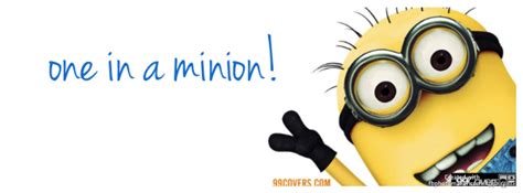 A Despicable Minion With The Words One In A Minion