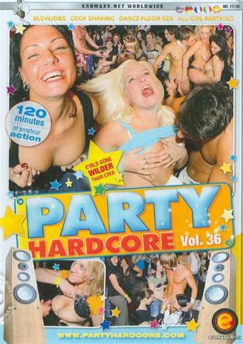 party hardcore vol 36 eromaxx unlimited streaming at adult dvd empire unlimited