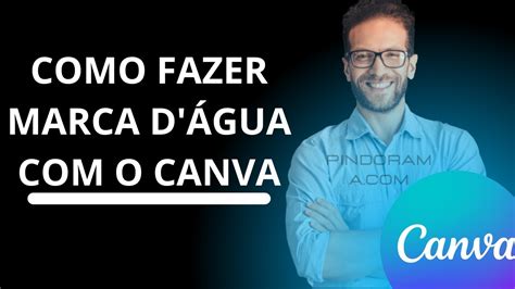 Como Fazer Marca D Gua Com O Canva Youtube