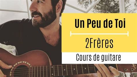 Fr Res Un Peu De Toi Cours De Guitare Pour D Butant Et Avanc