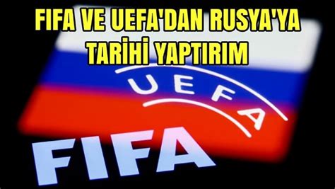 fifa ve uefa dan rusya milli takımı ve kulüplerine men kıbrıs objektif