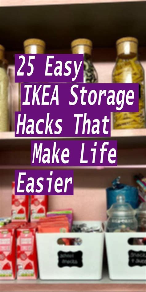 25 Easy Ikea Storage Hacks That Make Life Easier Hacks Ikeahacks Easy Ikea Hack Ikea Hack