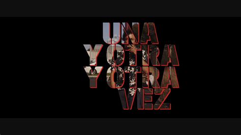 Una Y Otra Y Otra Vez Official Trailer Youtube
