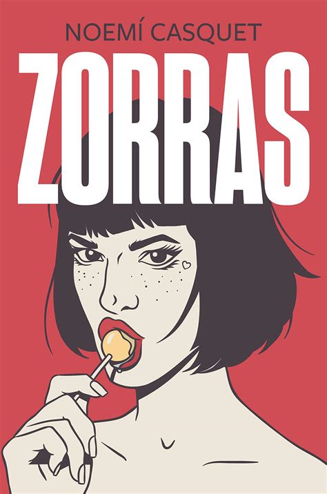 Zorras Mujeres Libres 1 By Noemí Casquet Goodreads