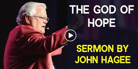 John Hagee Watch Sermon The God Of Hope