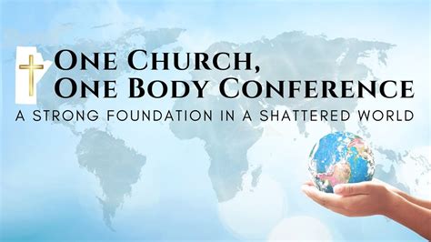 One Church One Body Conference 2023 April 21 2023 Youtube