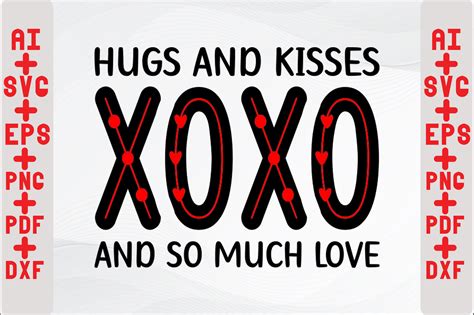hugs and kisses xo xo and so much svg graphic by creativedesignshop · creative fabrica
