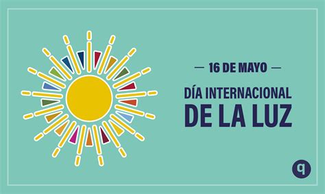 Dia Mundial De La Luz Elquintanarroense