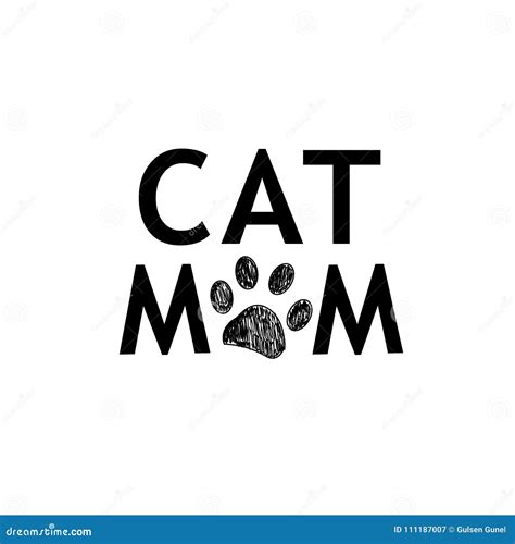``cat Mom`` Text With Black Paw Print Stock Vector Illustration Of