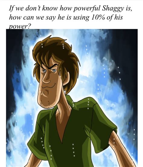 Shaggy Is The Strongest Anime Character Animemes