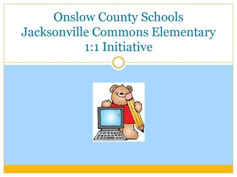 Onslow County Schools Jacksonville Commons Elementary 11 Initiative