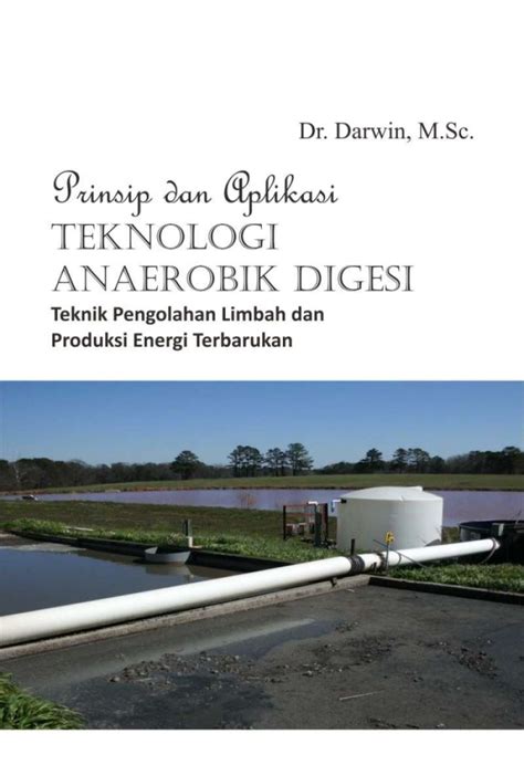 Jual Deepublish Buku Prinsip Dan Aplikasi Teknologi Anaerobik Digesi Bw Di Seller Machidolia