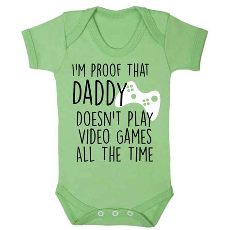 Im Proof That Daddy Doesnt Play Video Games All The Time Etsy UK
