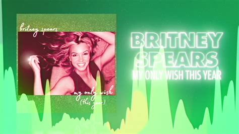 Britney Spears My Only Wish This Year Official Audio Love Songs