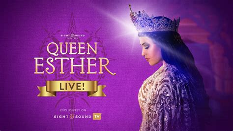 Sight And Sound Theatres Queen Esther Live Is For Such A Time As This