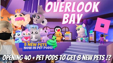 Overlook Bay Roblox 8 New Pets Opening Over 40 Pet Pods Youtube