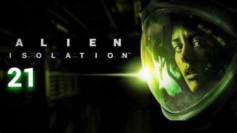 Alien Isolation Russian 2014 Часть 21 Гнездо чужих Youtube