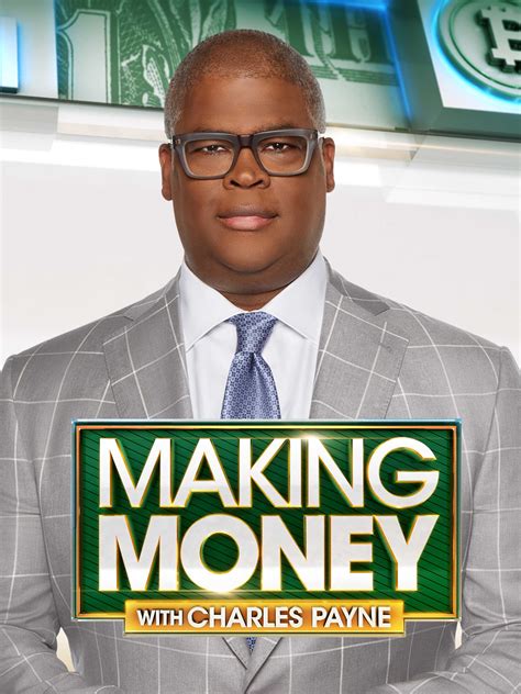 Making Money With Charles Payne Where To Watch And Stream Tv Guide