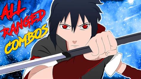 How To Combo With All Ranged Type Weapons Naruto Shinobi Striker