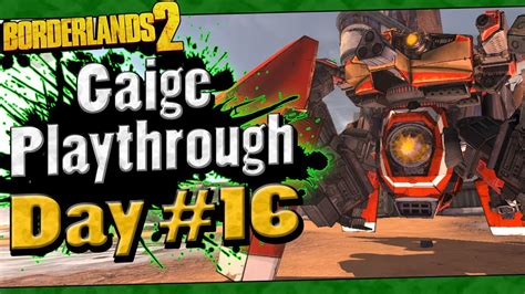 borderlands 2 gaige playthrough funny moments and drops day 16 youtube