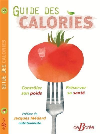 Livre Guide Des Calories Contrôler Son Poids Préserver Sa Santé