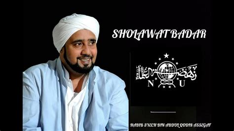 Sholawat Badar Habib Syech Bin Abdul Qodir Assegaf Youtube