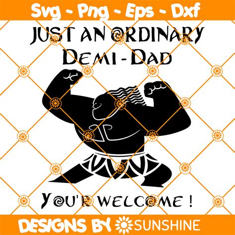 Just An Ordinary Demidad You Are Welcome Svg Demi Dad Svg Inspire