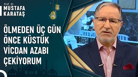 Depremde Kızımı Kaybettim Prof Dr Mustafa Karataş ile Muhabbet
