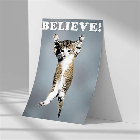 Believe Cat Poster Hang In There Poster Inspiring Poster Quote Poster
