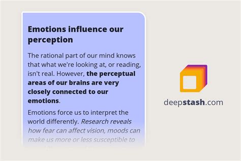Emotions Influence Our Perception Deepstash