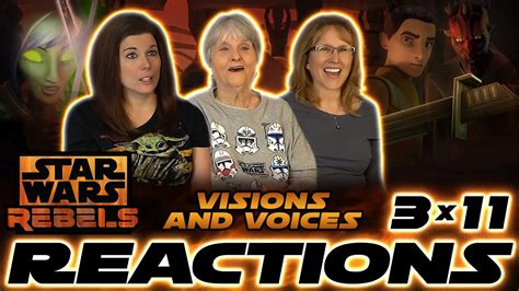 Star Wars Rebels 3x11 Visions And Voices Reactions Youtube
