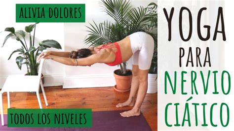 Ejercicios de yoga para el nervio ciático Actualizado octubre