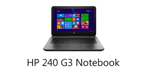 Hp 240 G3 Notebook Pc Drivers Download For Windows 10 8 7