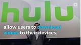 Photos of Hulu Download To Watch Offline