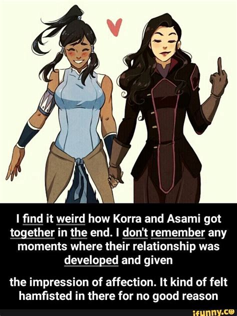 A I Nd It Weird How Korra And Asami Got Together In The End I Don T Remember Any Moments Where