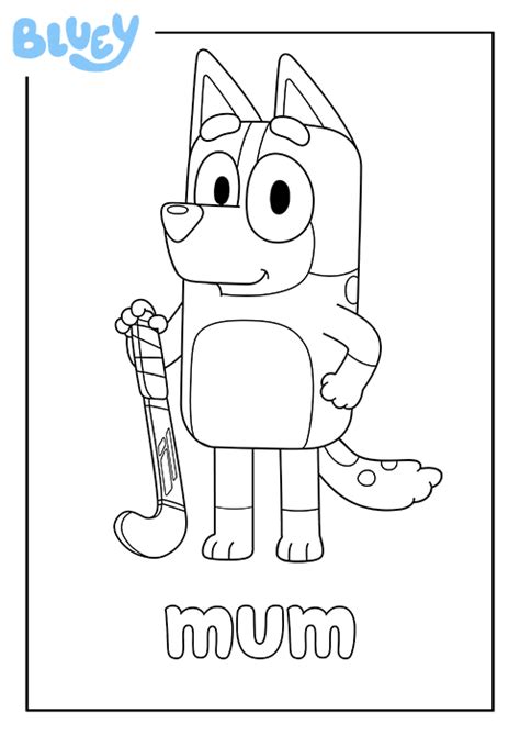 Print Your Own Colouring Sheet Of Blueys Mum Chilli