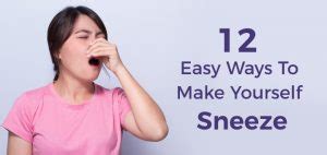 Most of the time, the mechanism goes smoothly, but there are certain times you will experience the feeling when you want to sneeze but you can't. How to Make Yourself Sneeze: 12 Simple Tips To Make You Sneeze