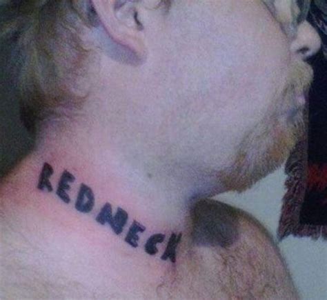 Red Neck Redneck Really Bad Tattoos Awful Tattoos Cool Tattoos 21