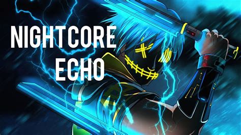 Nightcore Echo Arman Malikeric Nam With Kshmr Youtube