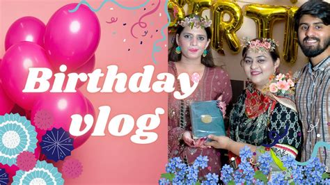 My Son And Daughter In Law Birthday Vlog Enjoy Vlog With Me By Nagina Foods Like And Share