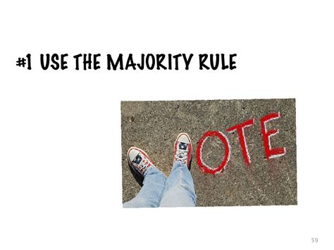 1 Use The Majority Rule