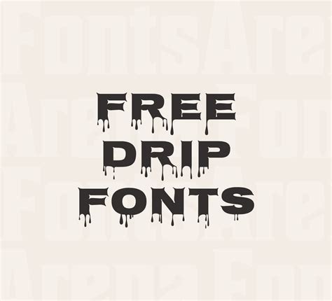 Drip Fonts Free For Commercial Use Fontsarena