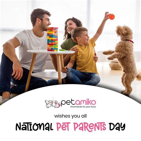 Happy National Pet Parents Day 2021 Parents Day Find Friends Never