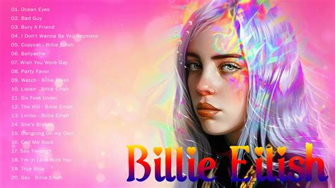 Billie Eilish Greatest Hits Full Album Best Songs Of Billie Eilish YouTube